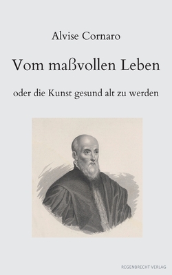 Seller image for Vom ma�vollen Leben oder die Kunst gesund alt zu werden (Paperback or Softback) for sale by BargainBookStores