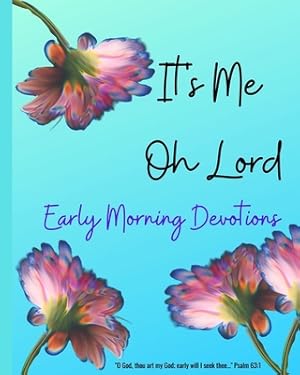 Seller image for It's ME Oh Lord: Early Morning Devotions (Paperback or Softback) for sale by BargainBookStores