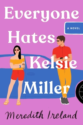Bild des Verkufers fr Everyone Hates Kelsie Miller (Hardback or Cased Book) zum Verkauf von BargainBookStores