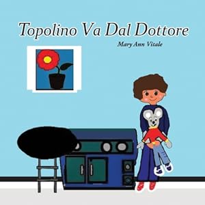 Seller image for Topolino Va Dal Dottore (Paperback or Softback) for sale by BargainBookStores