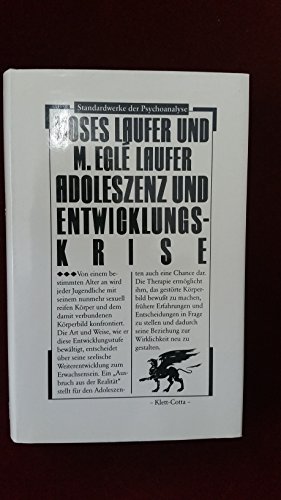 Seller image for Adoleszenz und Entwicklungskrise. Moses Laufer ; M. Egl Laufer. Aus d. Engl. bers. von Ulrike Stopfel for sale by Fundus-Online GbR Borkert Schwarz Zerfa