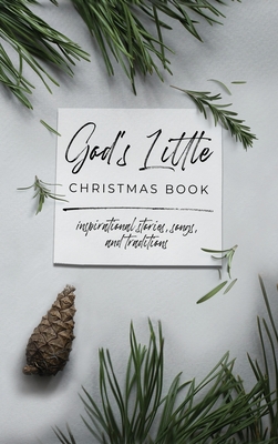 Seller image for God's Little Christmas Book: Inspirational Stories, Songs, and Traditions (Hardback or Cased Book) for sale by BargainBookStores