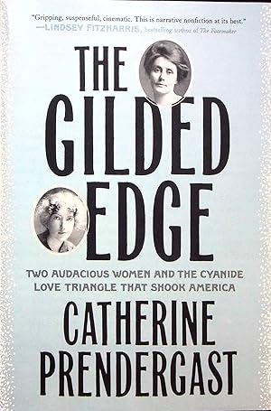 Seller image for The Gilded Edge: Two Audacious Women and the Cyanide Love Triangle That Shook America for sale by Adventures Underground