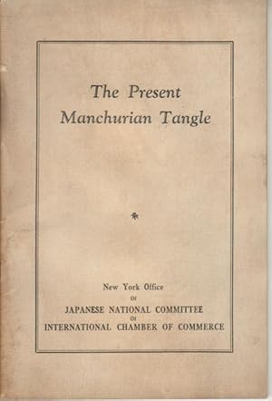 The Present Manchurian Tangle