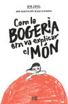 Seller image for Com la bogeria em va explicar el mn for sale by AG Library