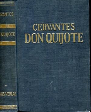 Don Quijote von der Mancha. nach der Übersetzung von Dr Ludwig Braunfels u. d. Fassung des Floria...