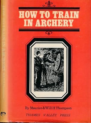 Seller image for How To Train in Archery. Facsimile edition for sale by Barter Books Ltd