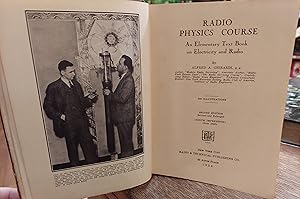 Seller image for Radio Physics Course an Elementary Text Book on Electricity and Radio for sale by The Book House, Inc.  - St. Louis
