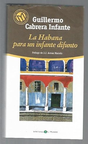 Imagen del vendedor de HABANA PARA UN INFANTE DIFUNTO - LA a la venta por Desvn del Libro / Desvan del Libro, SL