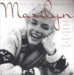 Bild des Verkufers fr Marilyn: Her Life in Her Own Words zum Verkauf von WeBuyBooks