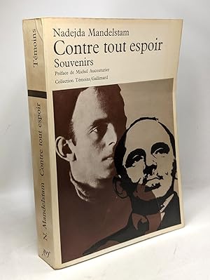 Image du vendeur pour Contre tout espoir - Souvenirs - prface de Michel Aucouturier / Coll. Tmoins mis en vente par crealivres