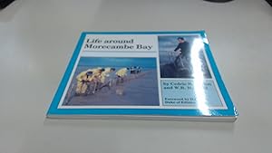 Seller image for Life Around Morecambe Bay for sale by BoundlessBookstore