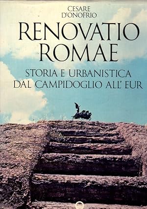 Seller image for Renovatio Romae. Storia e urbanistica dal campidoglio all'eur . for sale by Librera Astarloa