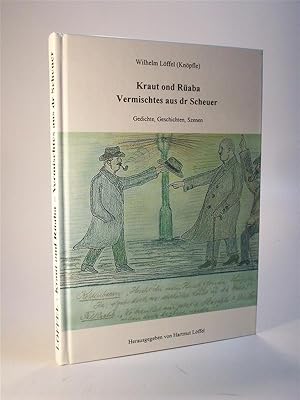 Seller image for Kraut ond Raba. Vermischtes aus dr Scheuer. Gedichte, Geschichten, Szenen. for sale by Adalbert Gregor Schmidt