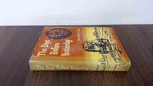 Imagen del vendedor de The Day Before Yesterday a la venta por BoundlessBookstore