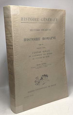 Imagen del vendedor de L'Empire romain de l'avnement des svres au concile de Nice - TOME IV 1re partie - Histoire Ancienne 3e partie: Histoire Romaine / Histoire gnrale a la venta por crealivres