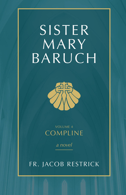 Immagine del venditore per Sister Mary Baruch: Compline (Vol 4) (Paperback or Softback) venduto da BargainBookStores