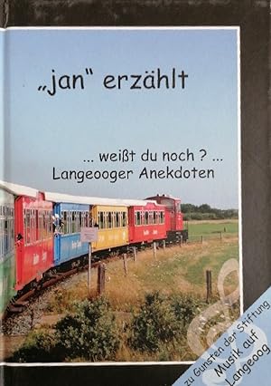 "jan" erzählt: . weißt du noch? . Langeooger Anekdoten