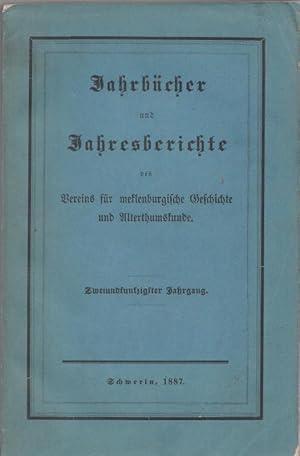 52. Jahrgang: Jahrbücher und Jahresberichte de Vereins für mecklenburgische Geschichte und Altert...