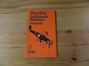 Image du vendeur pour Luftkrieg als Abenteuer : Kampfschrift. Fischer-Taschenbcher ; 1998 mis en vente par Versandantiquariat Schfer