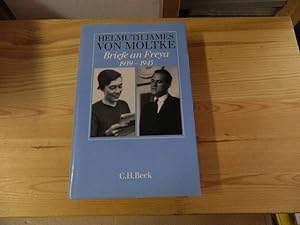 Imagen del vendedor de Briefe an Freya : 1939 - 1945. Helmuth James von Moltke. Hrsg. von Beate Ruhm von Oppen a la venta por Versandantiquariat Schfer