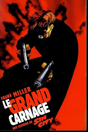 Image du vendeur pour Sin City : Le grand carnage, tome 3 mis en vente par Bouquinerie Le Fouineur