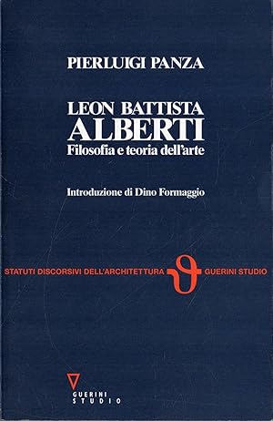 Leon Battista Alberti : filosofia e teoria dell'arte