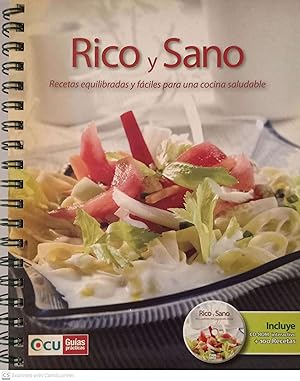 Rico y Sano. Recetas equilibradas y fáciles para una cocina saludable