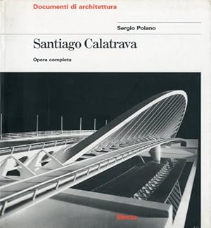 Imagen del vendedor de Santiago Calatrava. Opera completa. a la venta por LIBET - Libreria del Riacquisto