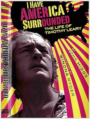 Bild des Verkufers fr I Have America Surrounded: The Life of Timothy Leary zum Verkauf von Muir Books -Robert Muir Old & Rare Books - ANZAAB/ILAB