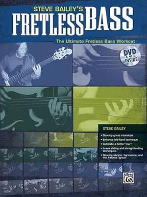 Imagen del vendedor de Steve Bailey's Fretless Bass: The Ultimate Fretless Bass Workout [With DVD] (Paperback) a la venta por AussieBookSeller