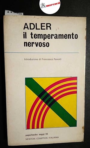 Adler Alfred, Il temperamento nervoso, Newton Compton, 1971 - I
