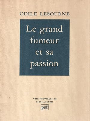 Seller image for Le grand fumeur et sa passion for sale by Librodifaccia