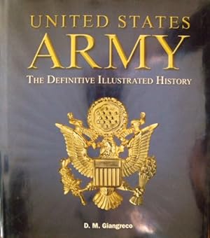 Seller image for United States Army: The Definitive Illustrated History for sale by Reliant Bookstore