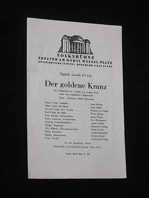 Bild des Verkufers fr Programmzettel Volksbhne Theater am Horst-Wessel-Platz 1934/35. DER GOLDENE KRANZ von Jochen Huth. Insz.: Hermann Albert Schroeder, Bhnenbild/ techn. Ltg.: Hans Sachs. Mit Lucie Hflich, Josef Sieber, Flockina von Platen, Walter Bluhm, Emmy Wyda, Kurt Waitzmann, Jakob Tiedtke, Alexander Golling, Bessie Hoffart zum Verkauf von Fast alles Theater! Antiquariat fr die darstellenden Knste