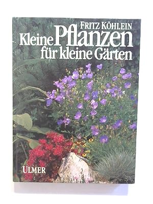 Kleine Pflanzen für kleine Gärten.