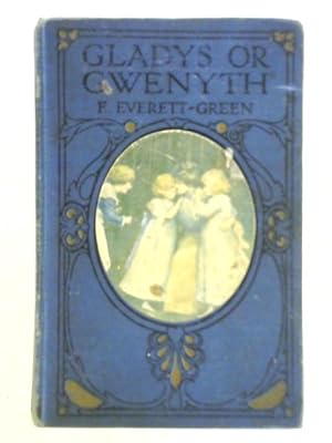 Seller image for Gladys or Gwenyth for sale by World of Rare Books