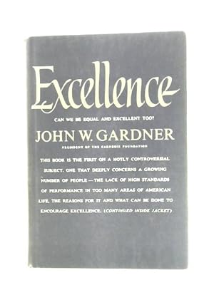 Bild des Verkufers fr Excellence: Can We Be Equal and Excellent Too? zum Verkauf von World of Rare Books