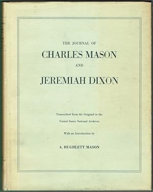 Seller image for The Journal Of Charles Mason And Jeremiah Dixon: Transcribed From The Original In The United States National Archives for sale by Hall of Books