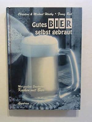 Gutes Bier selbst gebraut.