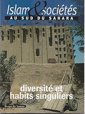 Imagen del vendedor de Islam et socits au Sud du Sahara Volume 3 : Diversit et habits singuliers a la venta por Librairie Franoise Causse