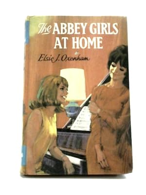 Seller image for The Abbey Girls at Home (The Boys' and Girls' Library) for sale by World of Rare Books