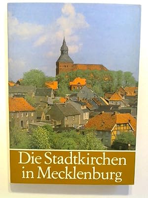 Die Stadtkirchen in Mecklenburg.