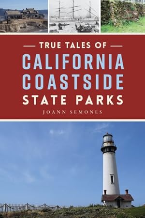 Imagen del vendedor de True Tales of California Coastside State Parks a la venta por GreatBookPrices