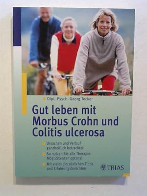 Gut leben mit Morbus Crohn und Colitis ulcerosa.