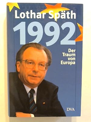 1992 - Der Traum von Europa.