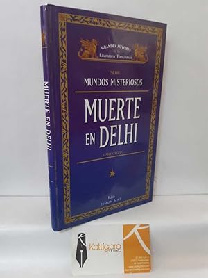 Seller image for MUERTE EN DELHI (SERIE MUNDOS MISTERIOSOS) for sale by Librera Kattigara