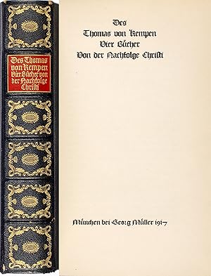 Vier Bücher von der Nachfolge Christi. [von Joh. Enschedé en Zoonen in Haarlem gedr. mit Typen de...