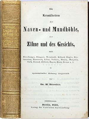 Die Krankheiten der Mund- und Nasenhöhle, der Zähne und des Gesichts, nach Deschamps, Cloquet, We...