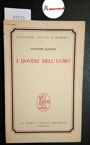 Mazzini Giuseppe, I doveri dell'uomo, La Nuova Italia, 1962